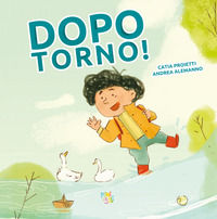 9788855381864 - Dopo torno! Ediz. a colori