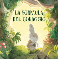 9788855381932 - La formula del coraggio. Ediz. a colori