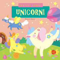 9788855382076 - Unicorni. Ediz. a colori