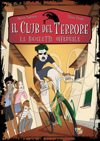 9788855382618 - La bicicletta infernale. Il club del terrore