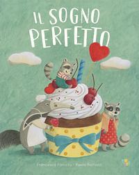 9788855383301 - Il sogno perfetto. Ediz. a colori