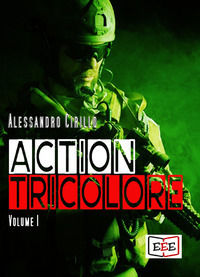 9788855390804 - Action Tricolore: Schiavi della vendetta-ArmaBianca. Vol. 1