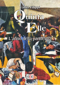 9788855392075 - Quinta Elle. L'anno della pandemia