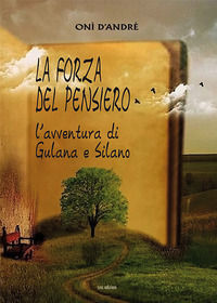 9788855400787 - La forza del pensiero. L'avventura di Gulana e Silano