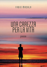 9788855402392 - Una carezza per la vita