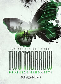 9788855420181 - Two'morrow. La teoria del caos