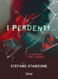 9788855421225 - I perdenti. La salvezza è nell'abisso