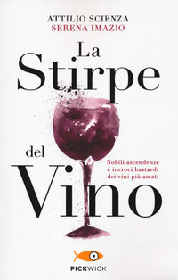 9788855441032 - La stirpe del vino