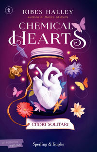 9788855443456 - Cuori solitari. Chemical hearts. Vol. 1