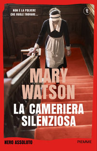 9788855449182 - La cameriera silenziosa