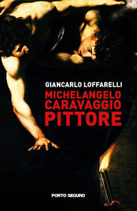9788855465465 - Michelangelo Caravaggio pittore