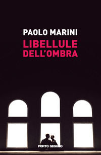 9788855465762 - Libellule dell'ombra