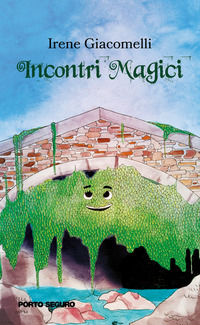 9788855465977 - Incontri magici. Villa Sermolli e Villa Bellavista