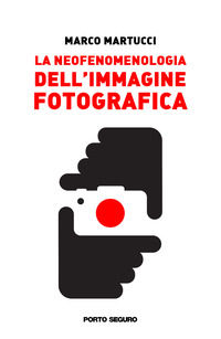 9788855469739 - La neofenomenologia dell'immagine fotografica