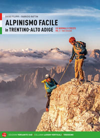 9788855470735 - Alpinismo facile in Trentino Alto Adige. Vie normali e creste. Vol. 2: Valli orientali