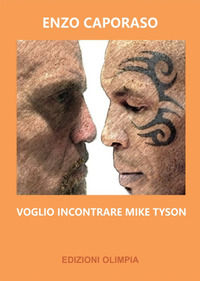 9788855480864 - Voglio incontrare Mike Tyson