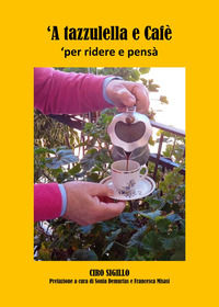 9788855482493 - «A tazzulella e cafè». Per ridere e pensà