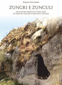 9788855483346 - Zungri e zunculi. Dinamiche insediative nell'area di Mesiano vecchio e Briatico vecchio