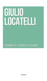 9788855485937 - Trame di terra e cuore