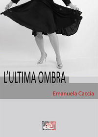 9788855491570 - L'ultima ombra