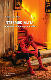 9788855536080 - Intermedialità. Narrazioni, linguaggi, pratiche