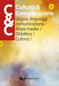 9788855706599 - Cultura & comunicazione. Lingue, linguaggi, comunicazione, mass media, didattica, cultura (2020). Vol. 17