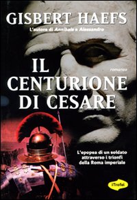 9788855800631 - Il centurione di Cesare