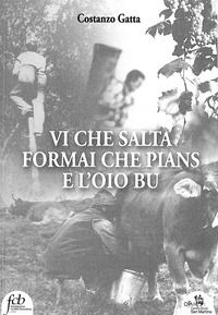 9788855900966 - Vi che salta, formai che pians e l'oio bu