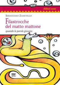9788856301144 - Filastrocche del matto mattone. Quando le parole giocano