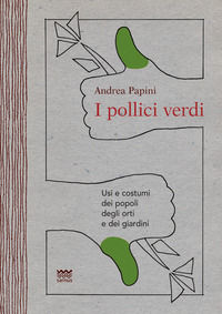 9788856302639 - I pollici verdi
