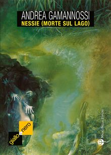 9788856401684 - Nessie (Morte sul lago)