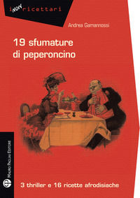 9788856402902 - 19 sfumature di peperoncino. 3 thriller e 16 ricette afrodisiache