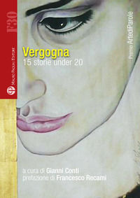 9788856403176 - Vergogna. 15 storie under 20
