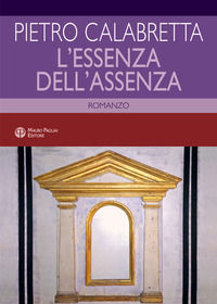 9788856404784 - L'essenza dell'assenza