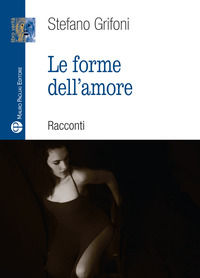 9788856404999 - Forme dell'amore