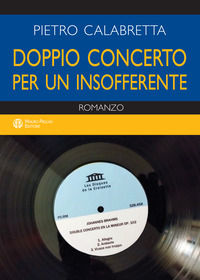 9788856405972 - Doppio concerto per un insofferente