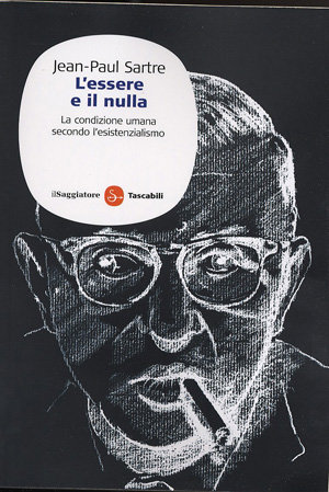 9788856500165 - L'essere e il nulla. La condizione umana secondo l'esistenzialismo