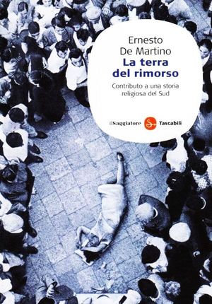 9788856501209 - La terra del rimorso. Contributo a una storia religiosa del Sud