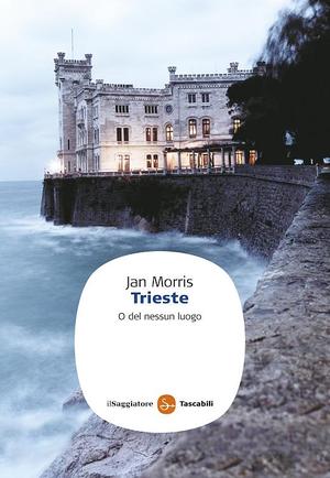 9788856501414 - Trieste. O del nessun luogo