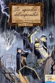 9788856609387 - Il complotto di Frankenstein. Max Keller. Vol. 1