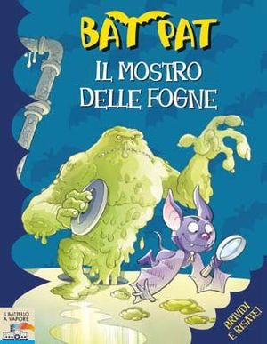 9788856613070 - Il mostro delle fogne. Ediz. illustrata