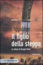 9788856613278 - Il figlio della steppa. La stirpe di Gengis Khan