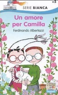 9788856613698 - Un amore per Camilla. Ediz. illustrata