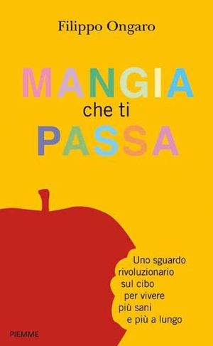 9788856614893 - Mangia che ti passa