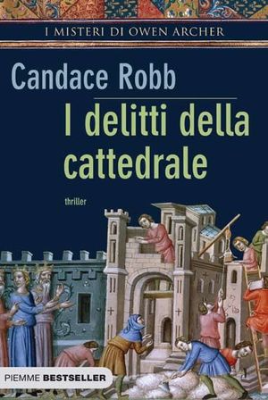 9788856615180 - I delitti della cattedrale. I misteri di Owen Archer