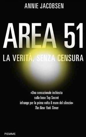 9788856624373 - Area 51. La verità, senza censure