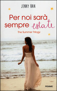 9788856624915 - Per noi sarà sempre estate. The summer trilogy. Vol. 3