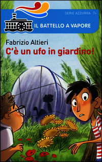 9788856627084 - C'è un ufo in giardino!