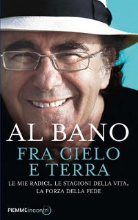 9788856628609 - Fra cielo e terra. Le mie radici, le stagioni della vita, la forza della fede