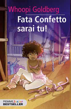 9788856630886 - Fata Confetto sarai tu!